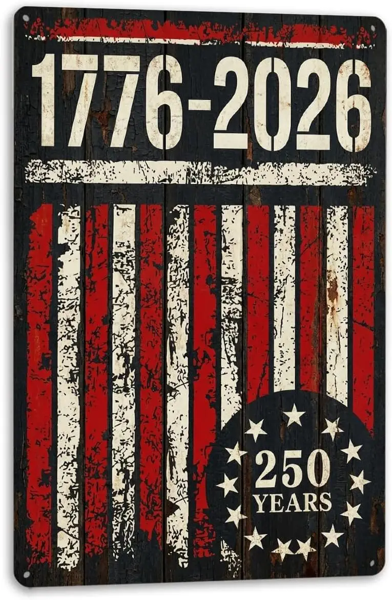 4th of July Yard Sign, 250Th Anniversary Decorations, America 250 Decorations, Patriotic Wall Art, 1776-2026 Independence Tin Si