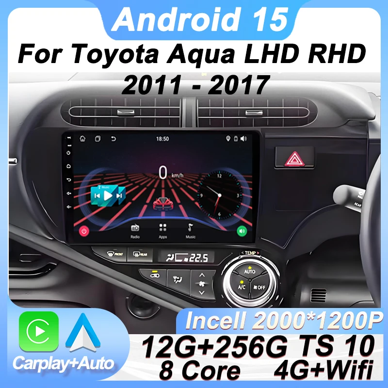 

2 Din Android 15 Car Radio For Toyota Aqua LHD RHD 2011 - 2017 Autoradio Navigation GPS Carplay Auto Screen CarPlay Monitor Wifi