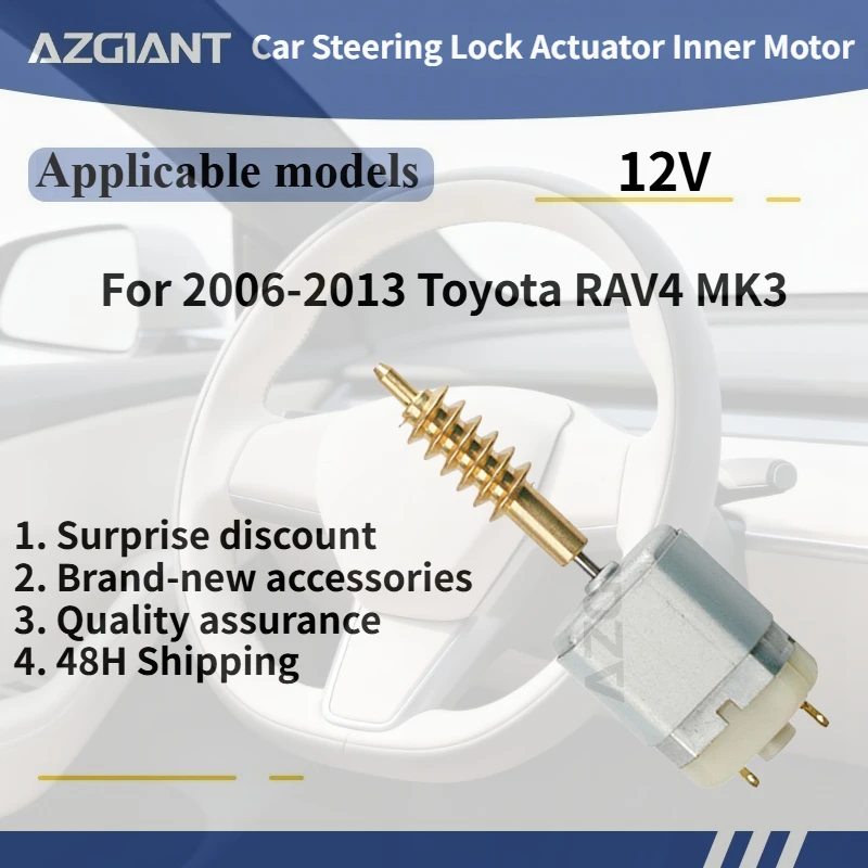 

For 2006-2013 Toyota RAV4 MK3 AZGIANT Car Steering Lock Actuator Inner Motor DC 12V Accessories Brand new high-quality parts