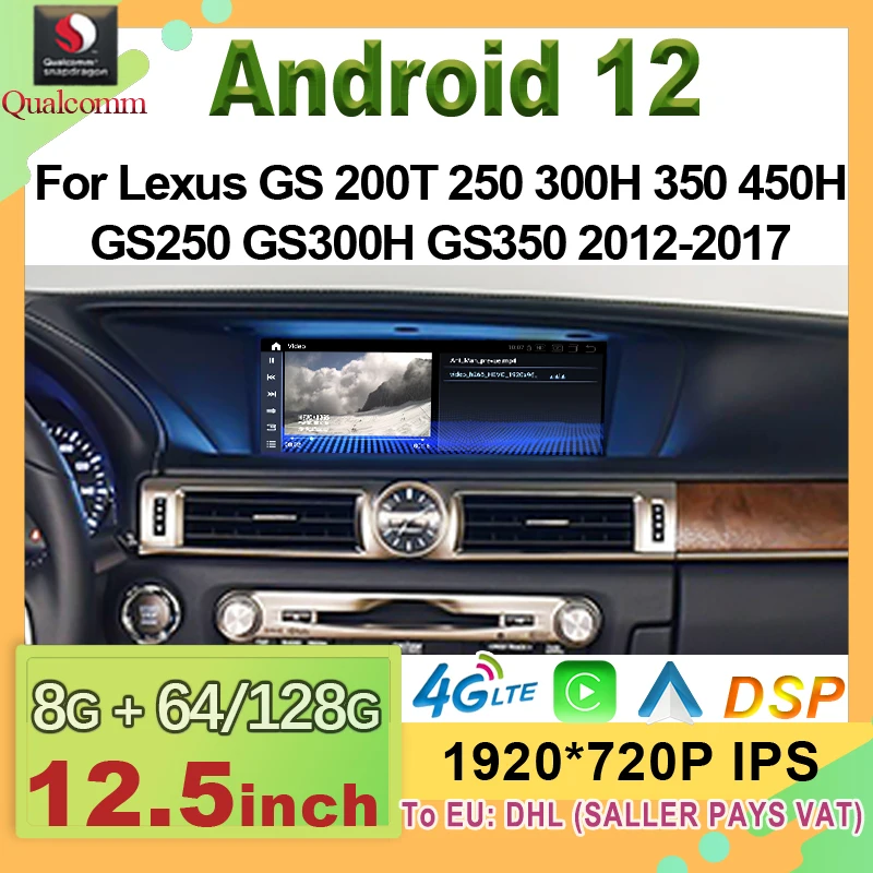 

For Lexus GS 200 250 300 350 450 2012-2016 12.5inch LCD Touch Screen Android 12 8+128G Car Multimedia Video Player CarPlay