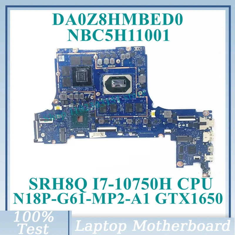 DA0Z8HMBED0 With SRH8Q I7-10750H CPU NBC5H11001 For Acer Laptop Motherboard N18P-G61-MP2-A1 GTX1650 100%Full Tested Working Well