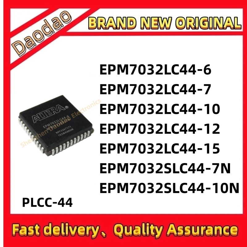 EPM7032LC44-6 EPM7032LC44-7 EPM7032LC44-10 EPM7032LC44-12 EPM7032LC44-15 EPM7032SLC44-7N EPM7032SLC44-10N IC Chip PLCC-44