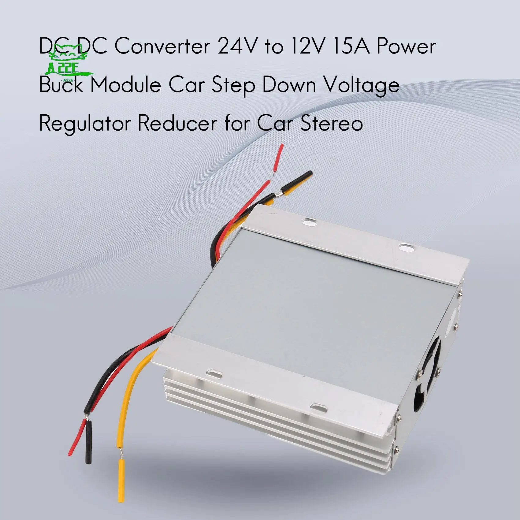 

A22E-DC преобразователь постоянного тока 24 В до 12 В 15 А понижающий модуль автомобильный понижающий регулятор напряжения редуктор для автомобильной стереосистемы
