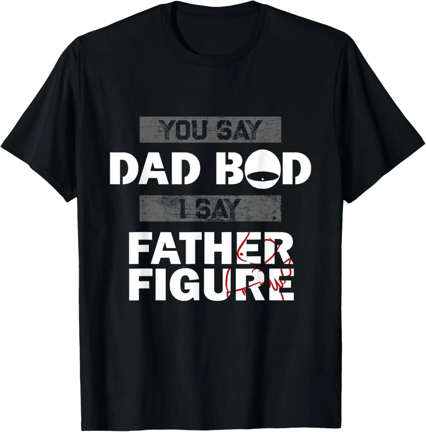 

Футболка You Say Dad Bod I Say Father Figure Funny Daddy Gift Dads