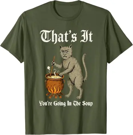 Mittelalterliches Katzen-T-Shirt mit lustigem Spruch „That's It You're Going in The Soup“, Y2k Art Cook Gag Neuheitsgeschenk, Humor-Halloween-Kostüm-T-Shirts – Detail 12