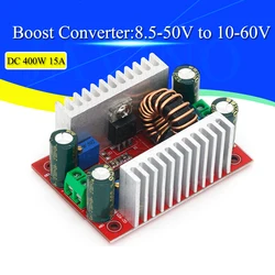 DC 400W 15A Step-up Boost Converter Constant Current Power Supply LED Driver 8.5-50V to 10-60V Voltage Charger Step Up Module