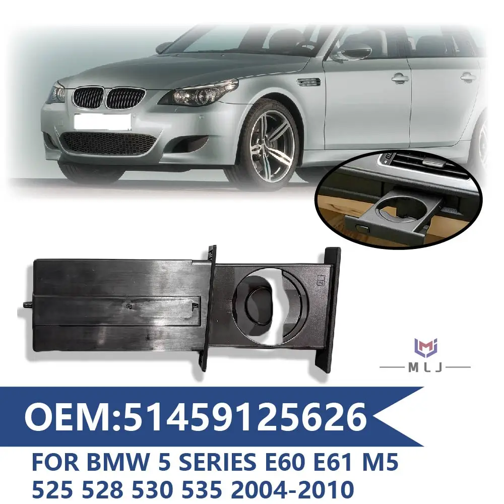 

Water Cup Drink Holder OE 51459125626 For BMW 5 Series E60 E61 M5 525i 528i 530i 535i 550i 2004-2010 Car Accessories