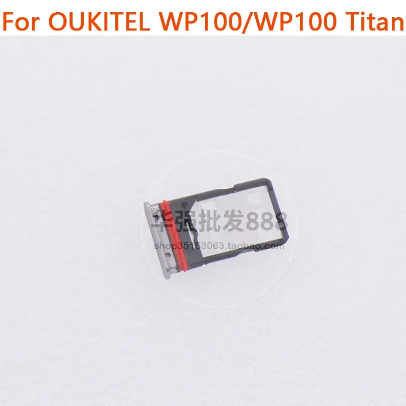 New Original OUKITEL WP100 WP100 Titan SIM Card Tray Slot Holder Adapter For OUKITEL WP100 Plus Smart Phone