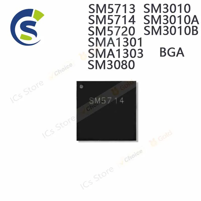 10PCS 100% New SM5713 SM5714 SM5720 SMA1301 SMA1303 SM3080 SM3010 SM3010A SM3010B BGA Chipset