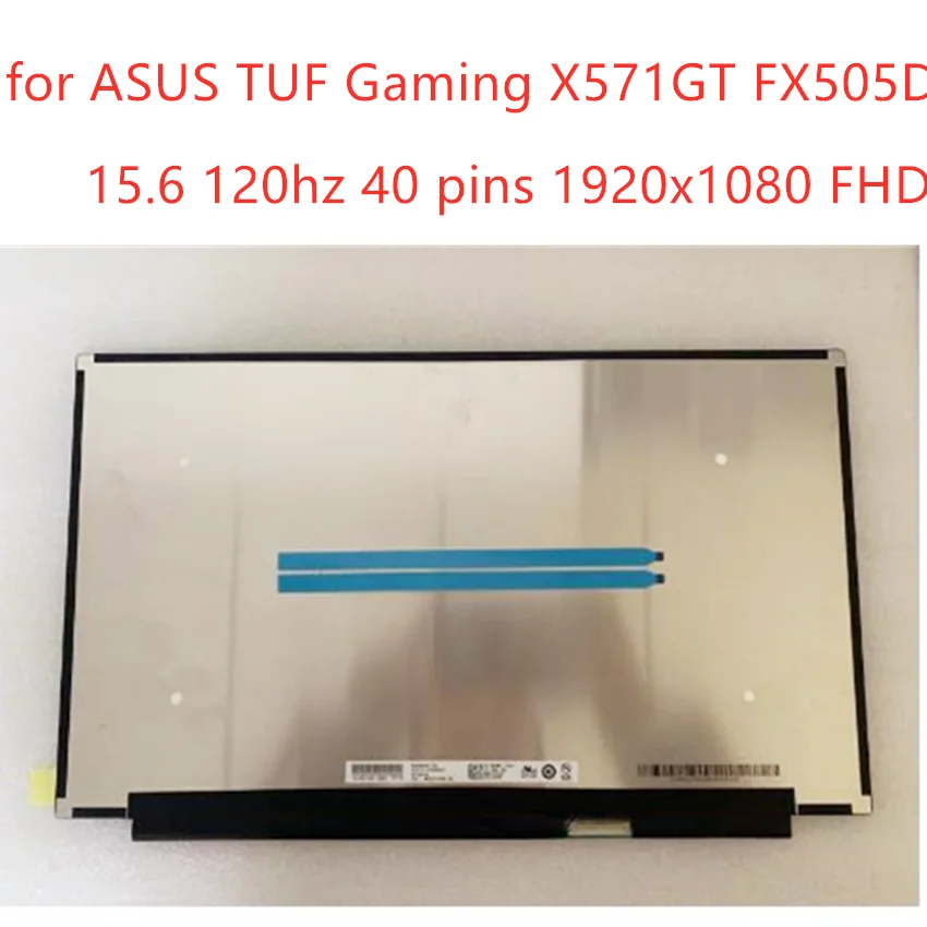 15.6 120hz Laptop LCD Screen for ASUS TUF Gaming X571GT FX505D LM156LFGL LM156LFGL03 40PIN 1080P FHD EDP IPS LED Display Matrix