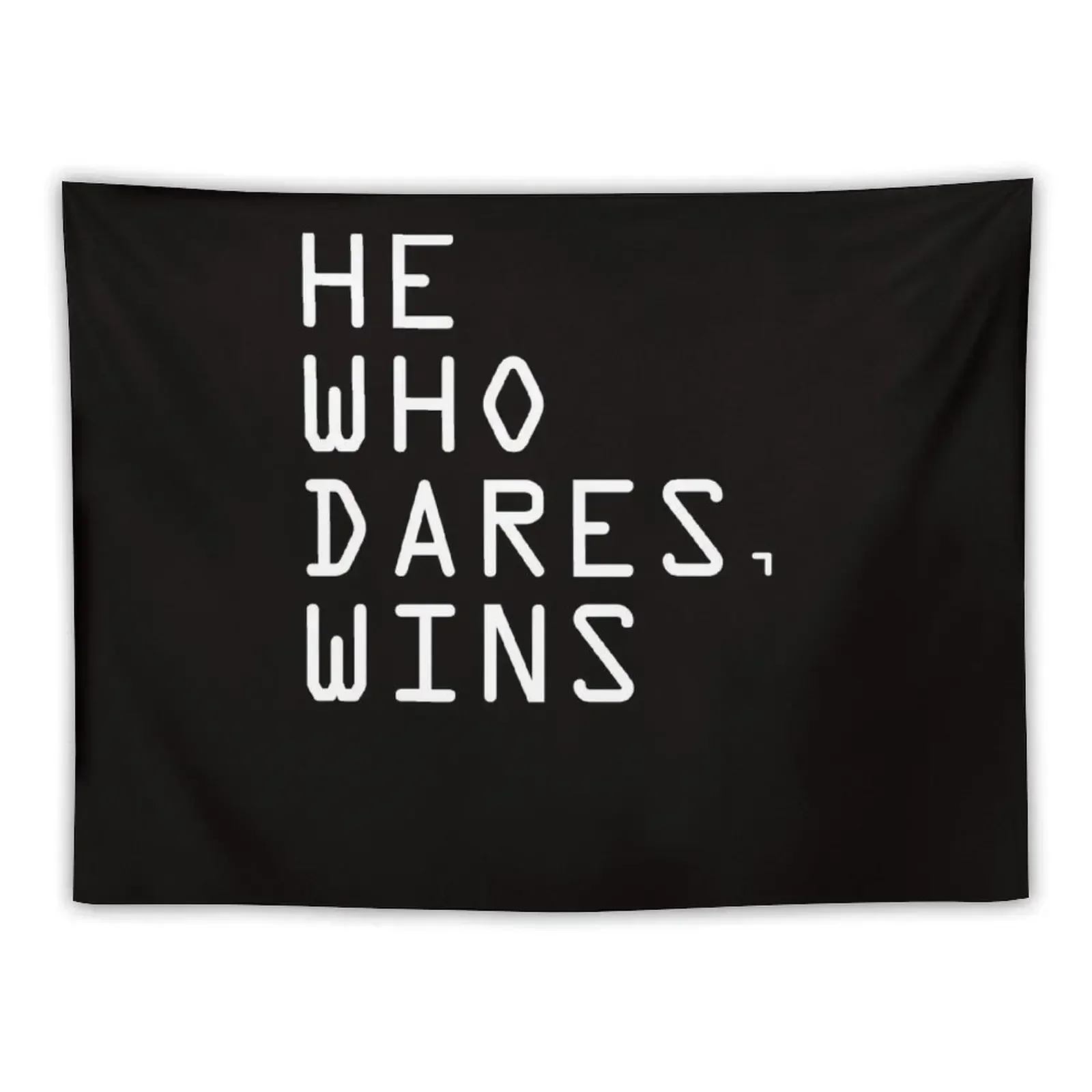 HE WHO DARES, WINS Tapestry Room Decorations Aesthetics Decorations For Room Cute Decor Tapestry