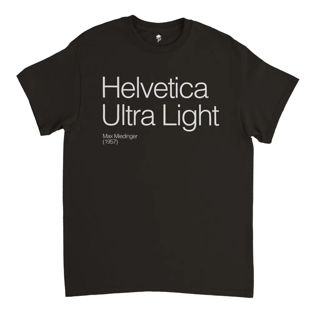 T Shirt Helvetica Ultra Light Designer Typographic Font Birthday Gift Design Max Miedinger