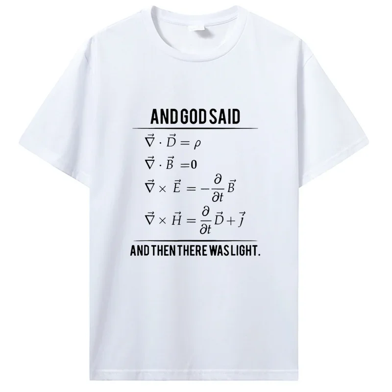 Funny God Said Maxwell Equations and Then There Was Light Women's T-shirt Streetwear Short Sleeve Top Tee Birthday Gifts T-shirt