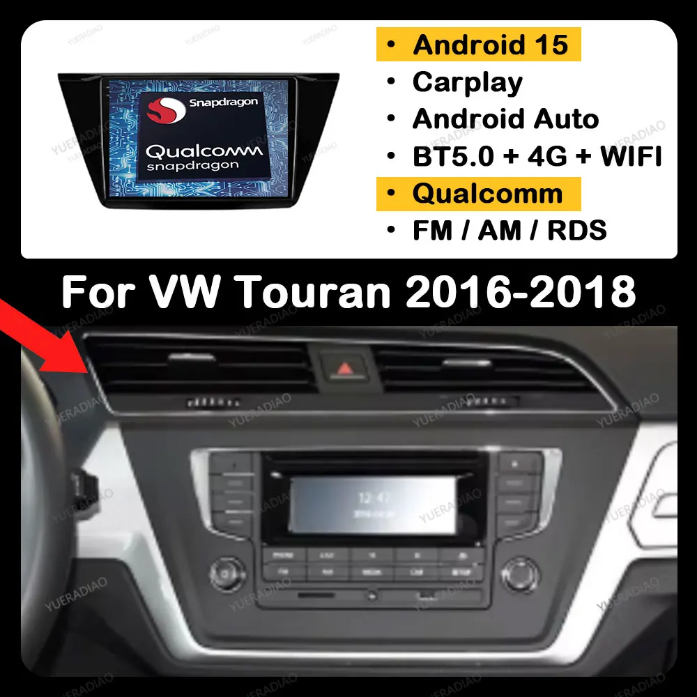 

Автомобильное радио Android 15 для Volkswagen TOURAN 2016 2017 2018 BT GPS NAVI Мультимедийный видеоплеер Головное устройство Qualcomm 4G WIFI QLED