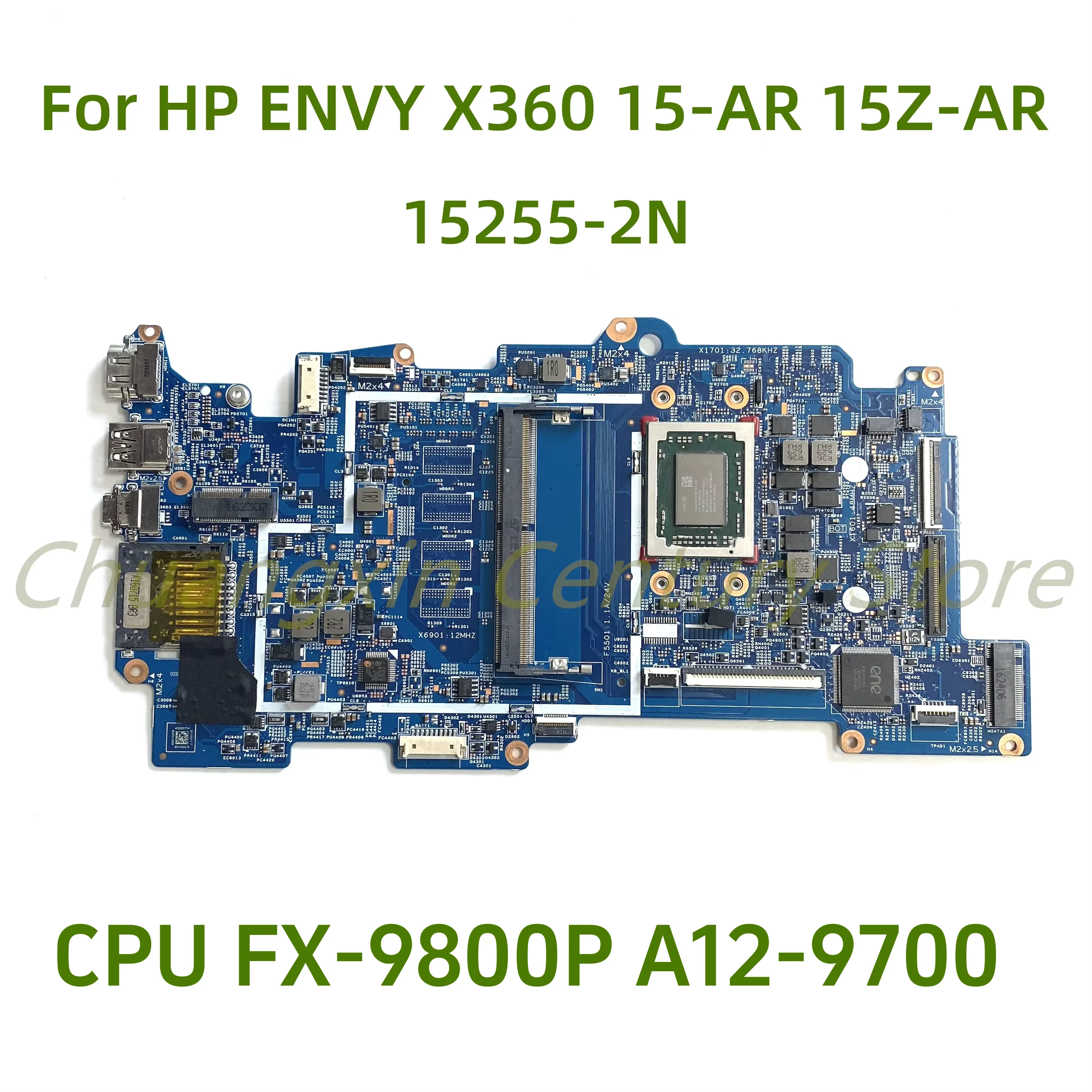 

For HP ENVY X360 15-AR 15Z-AR M6-AR 15-AR010CA 15Z-AR000 Laptop motherboard 15255-2N with A12-9700P CPU 100% Tested Fully Work