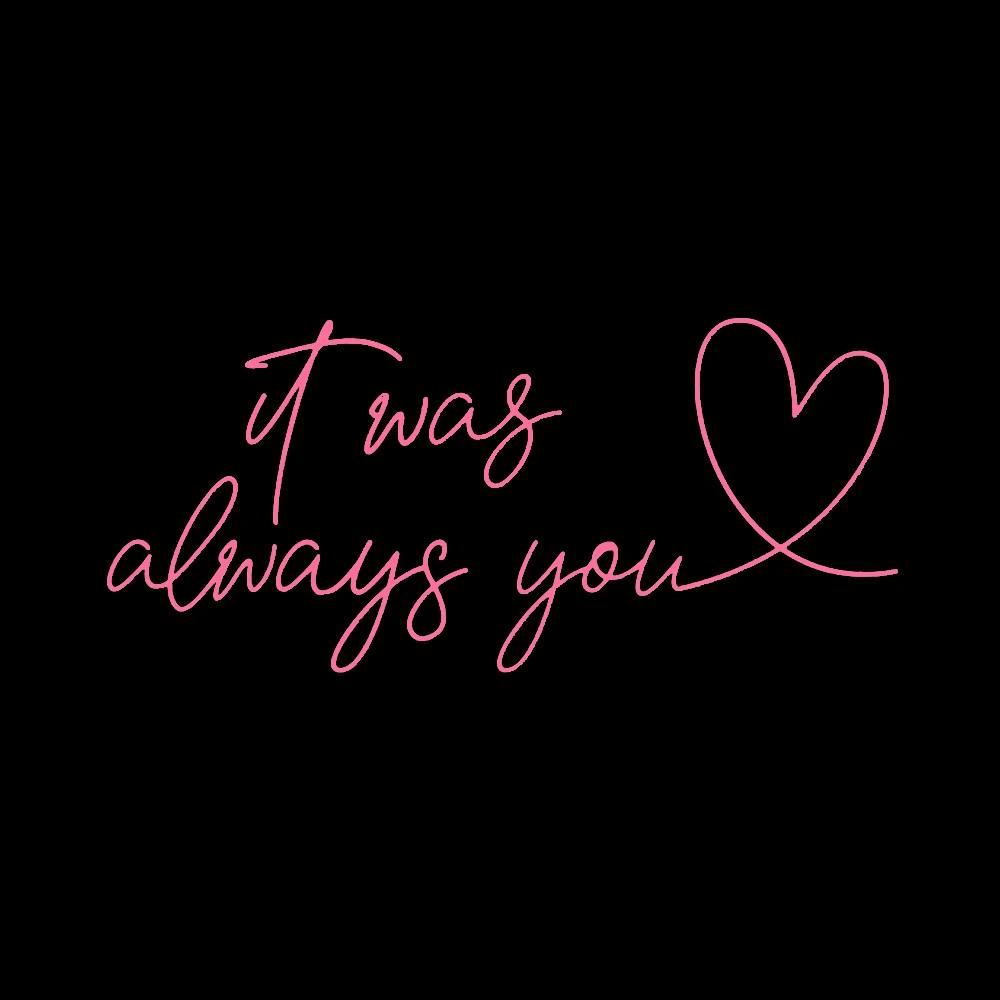 

It Was Always You Heart Wedding Lamp Custom Handmade Real Glass Tube Bedroom Party Decor Gift Display Neon Light Sign 24"X15”