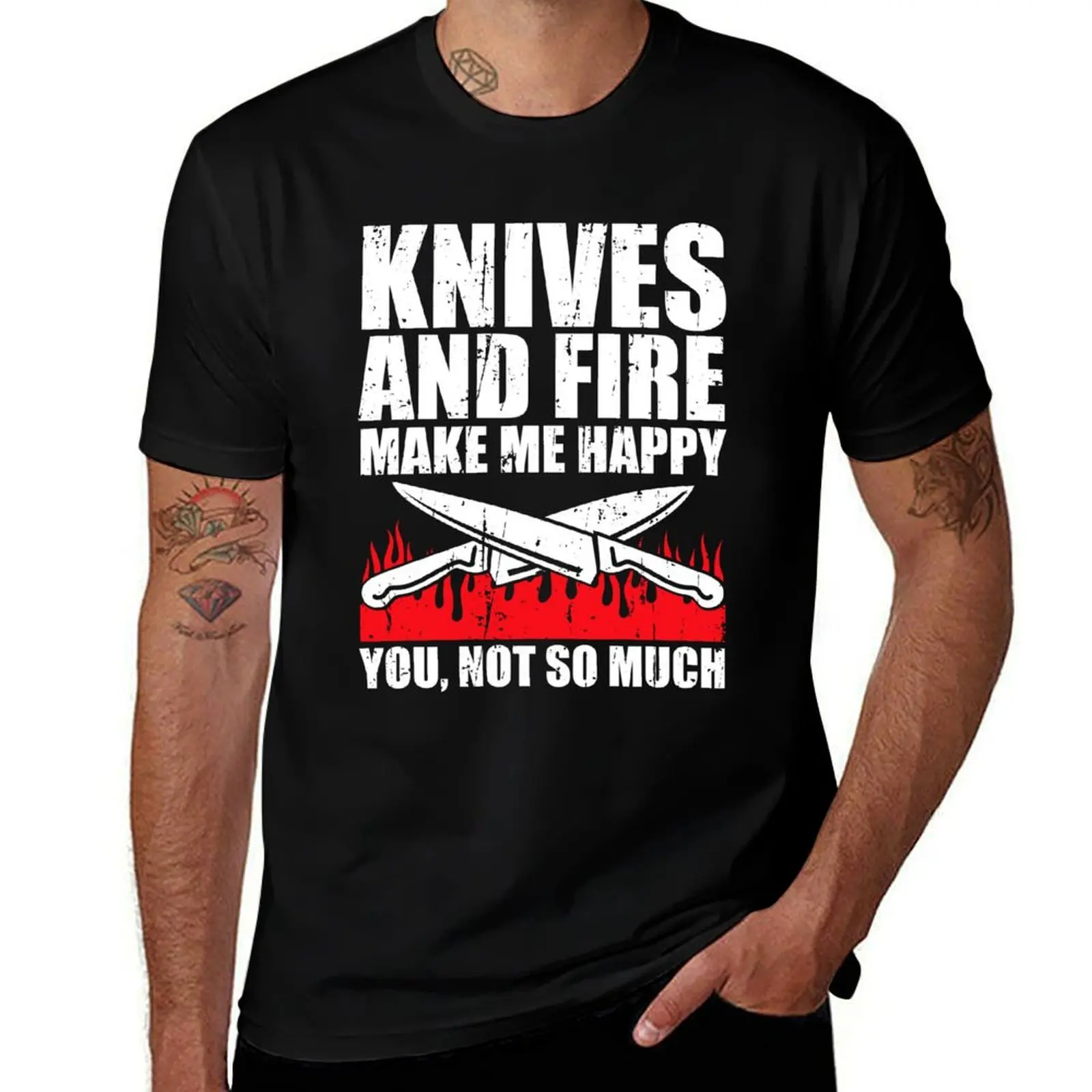 

Knives And Fire Make Me Happy You Not So Much T-Shirt man t shirt cotton t shirts for man slim fit T-Shirt