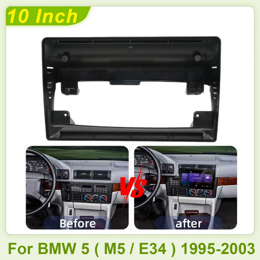 10 Inch Car Frame Fascia Canbus Box Adapter Android Radio Dash Fitting Panel Kit For BMW 5 ( M5 / E34 ) 1995-2003