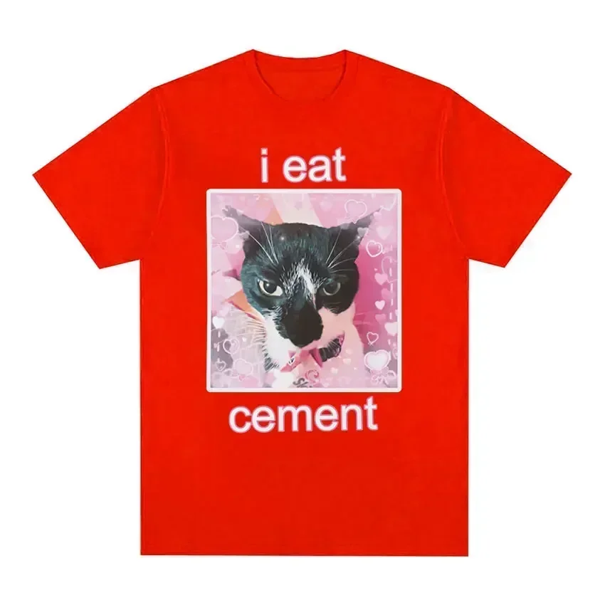 Funny I Eat Cement Cat Meme Print Pattern Street Casual T-Shirts Men Loose Oversize Breathable Cotton  Fashion Hip Hop Tees