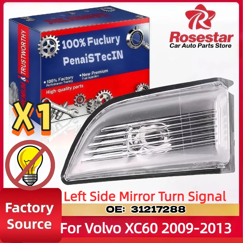 

For Volvo XC60 2009-2013 Left Side Mirror Turn Signal Indicator Light Lens Assembly 31217288