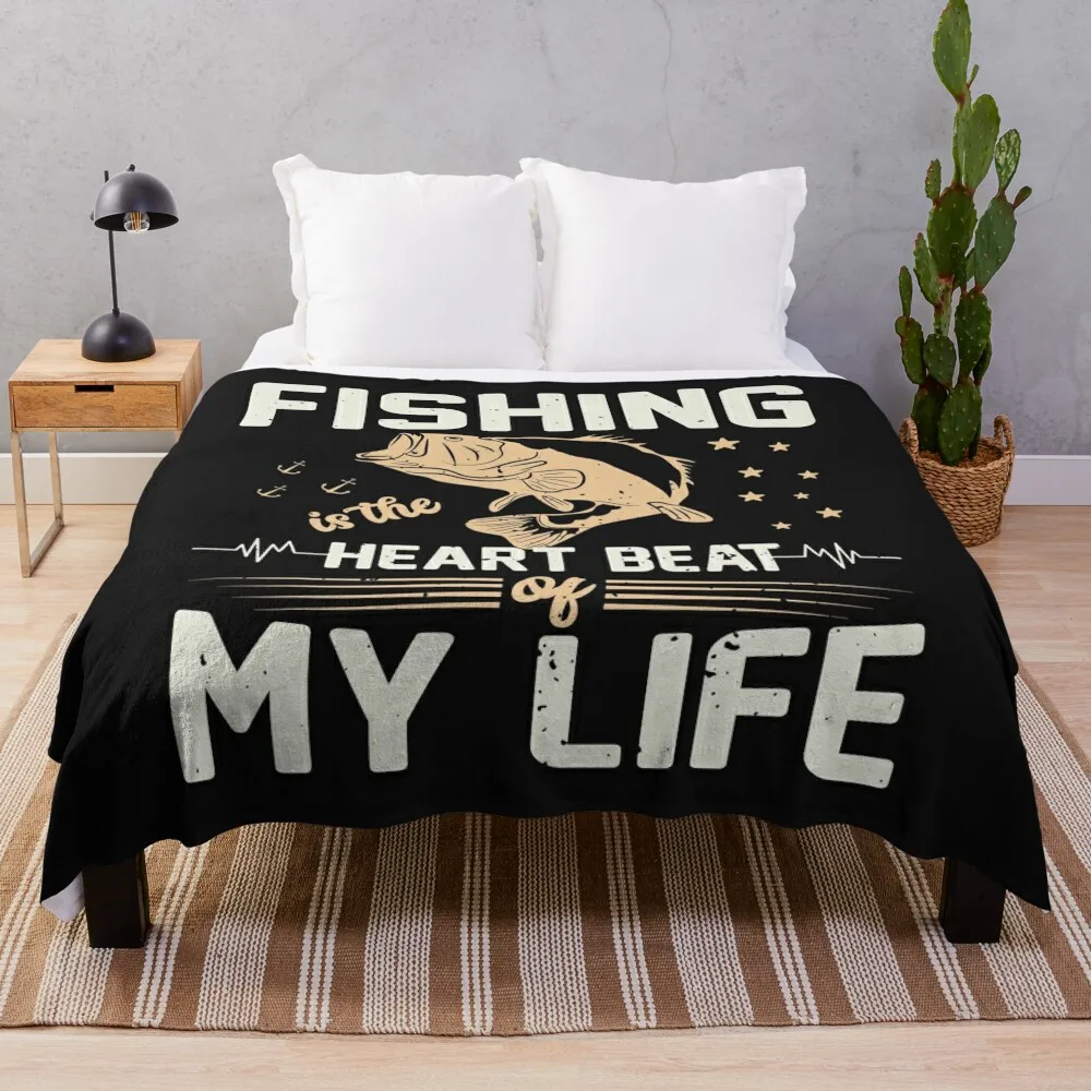 

fishing is the heartbeat of my life T-Shirts Throw Blanket warm winter Cute Plaid christmas decoration Summer Blankets