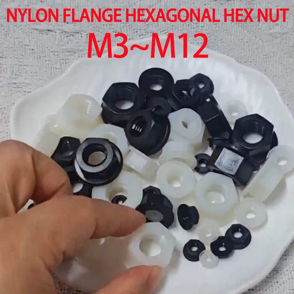 PA66 DIN6923 Nylon Flange Hexagonal Hex Nut Black White Plastic Insulation Flat Bottom Nuts M3 M4 M5 M6 M8 M10 M12 30Pcs-150Pcs
