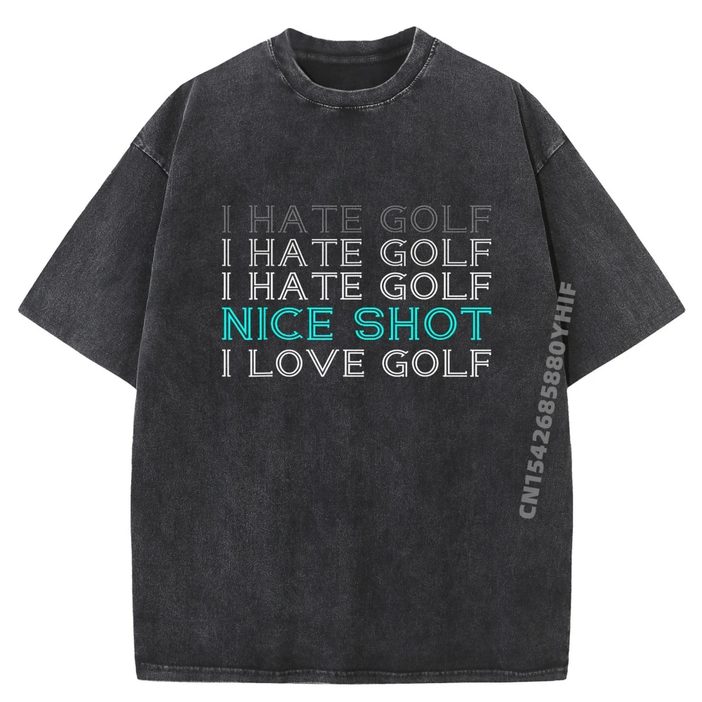 

I Hate Golf I Hate Hip Hop Tops & Tees Gift Idea 100% Cotton Summer T Shirt Outdoor Washed Shirt Funny