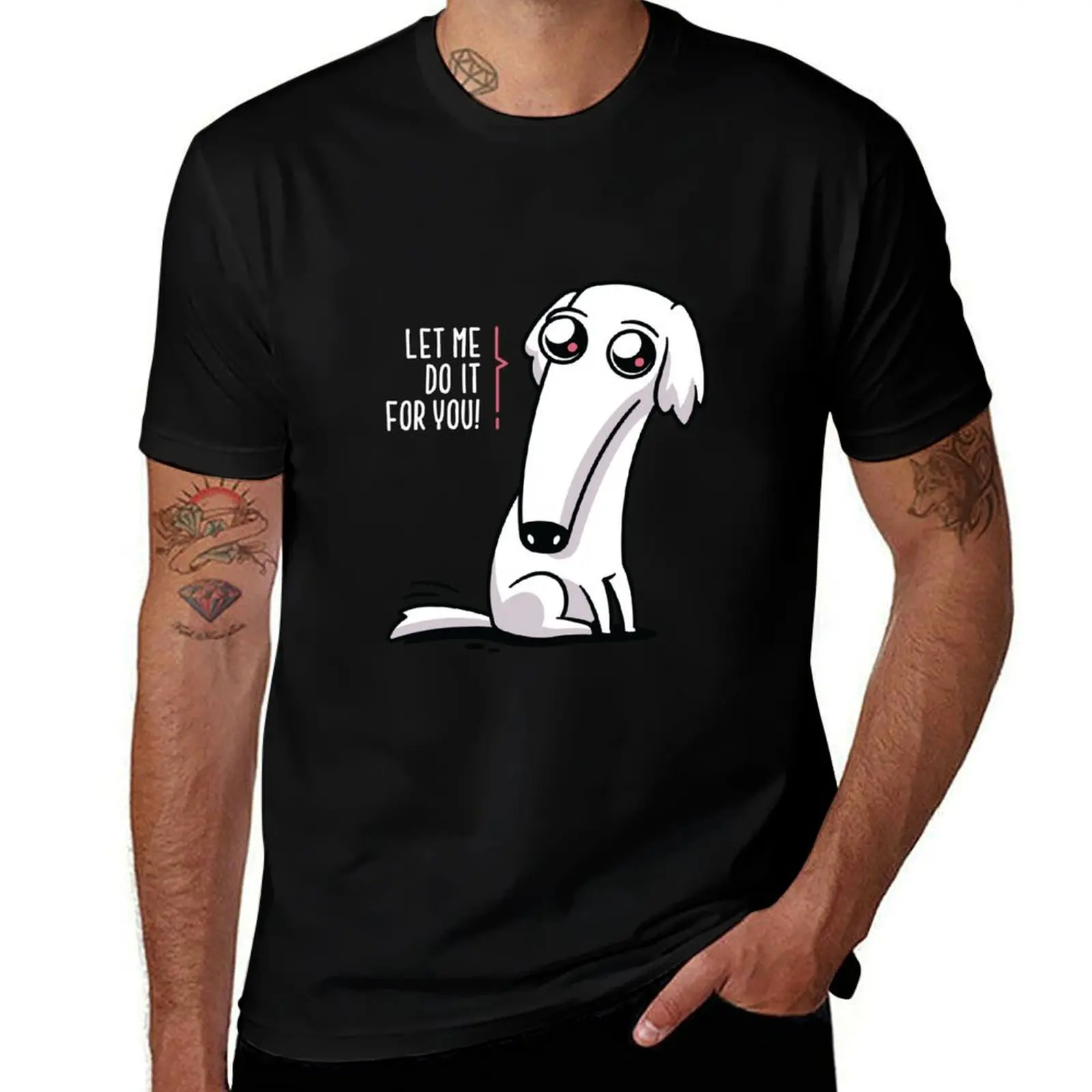 

Let Me Do It For You - Long Nose Borzoi Dog T-Shirt t shirts with prints funny t shirts man T-Shirt
