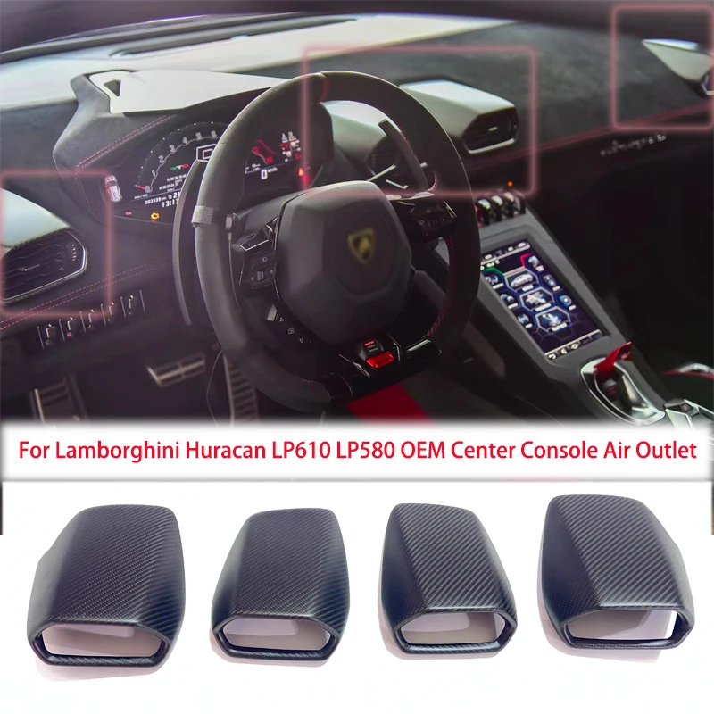 

For Lamborghini Huracan LP580 LP610 OEM Center Console Air Outlet Interior Trim Cover Carbon Fiber Auto Accessories 4Pcs