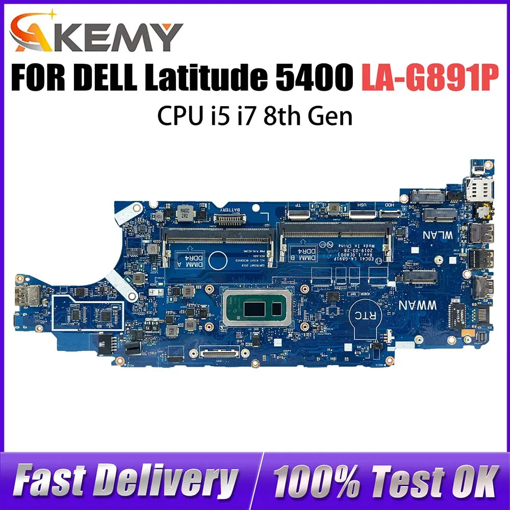 

Notebook Mainboard For DELL Latitude 5400 052T0R 03WM4C 01D4XP LA-G891P Laptop Motherboard with CPU i5 i7 8th Gen Systemboard