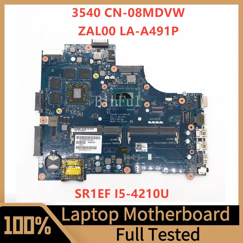 

CN-08MDVW 08MDVW 8MDVW Mainboard For Dell 15 3540 Laptop Motherboard ZAL00 LA-A491P W/SR1EF I5-4210U CPU 216-0846009 100% Tested