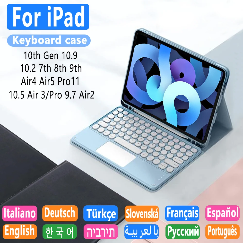 

Case Keyboard for iPad Pro 11 Air 4 4th 5 10.5 Air 3 Pro 9.7 Air 1 2 10.2 7th 8th 9th 10th 2022 10.9 Gen Korean Spanish AZERTY