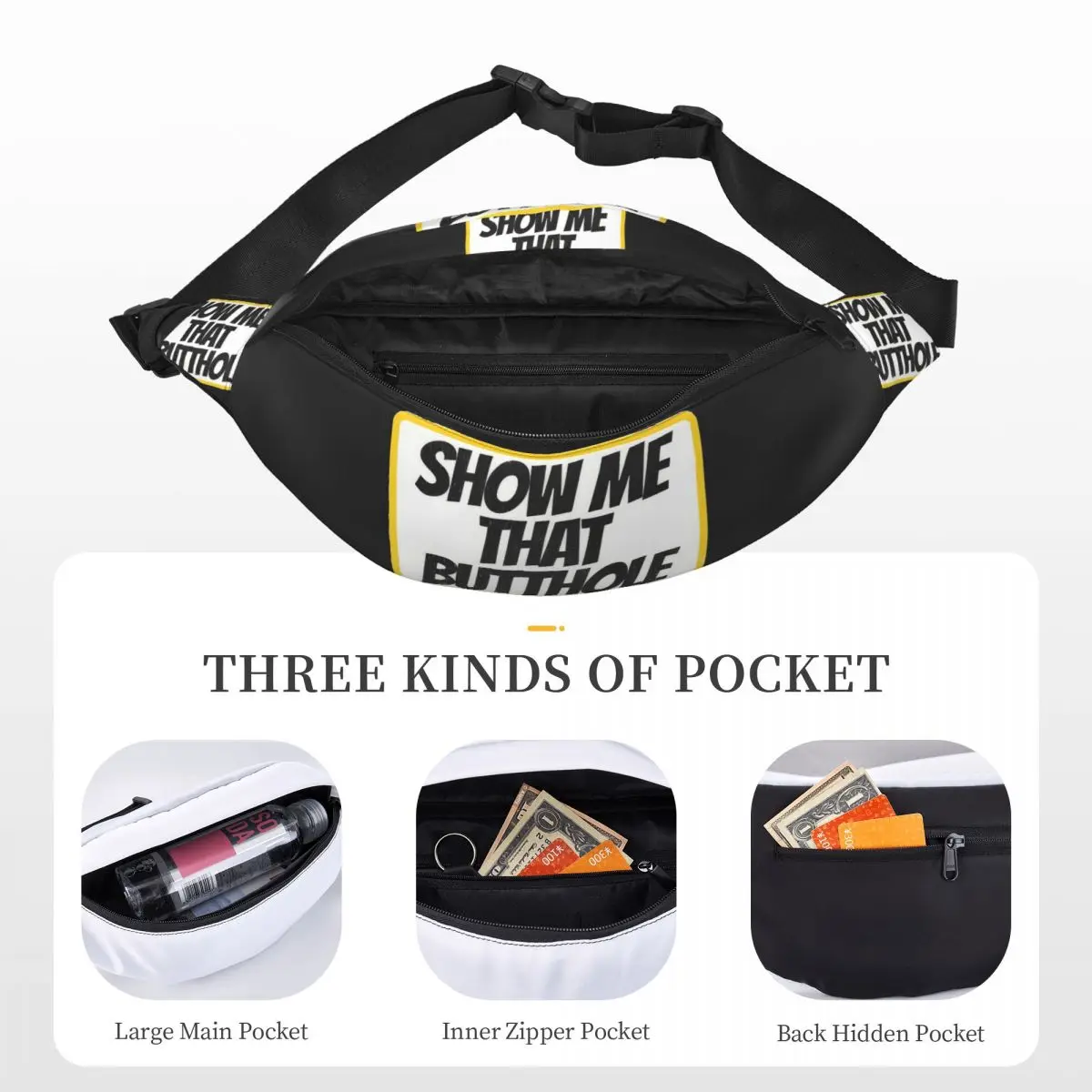 Show Me That Butthole Unisex Waist Bag Multifunction Sling Crossbody Bags Chest Bags Short Trip Waist Pack