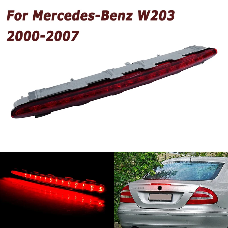 

A2038201456 High Mounted Stop Lamp for Mercedes-Benz W203 C180 C200 C240 C280 C300 2000-2007 High Brake Light Car Accessories
