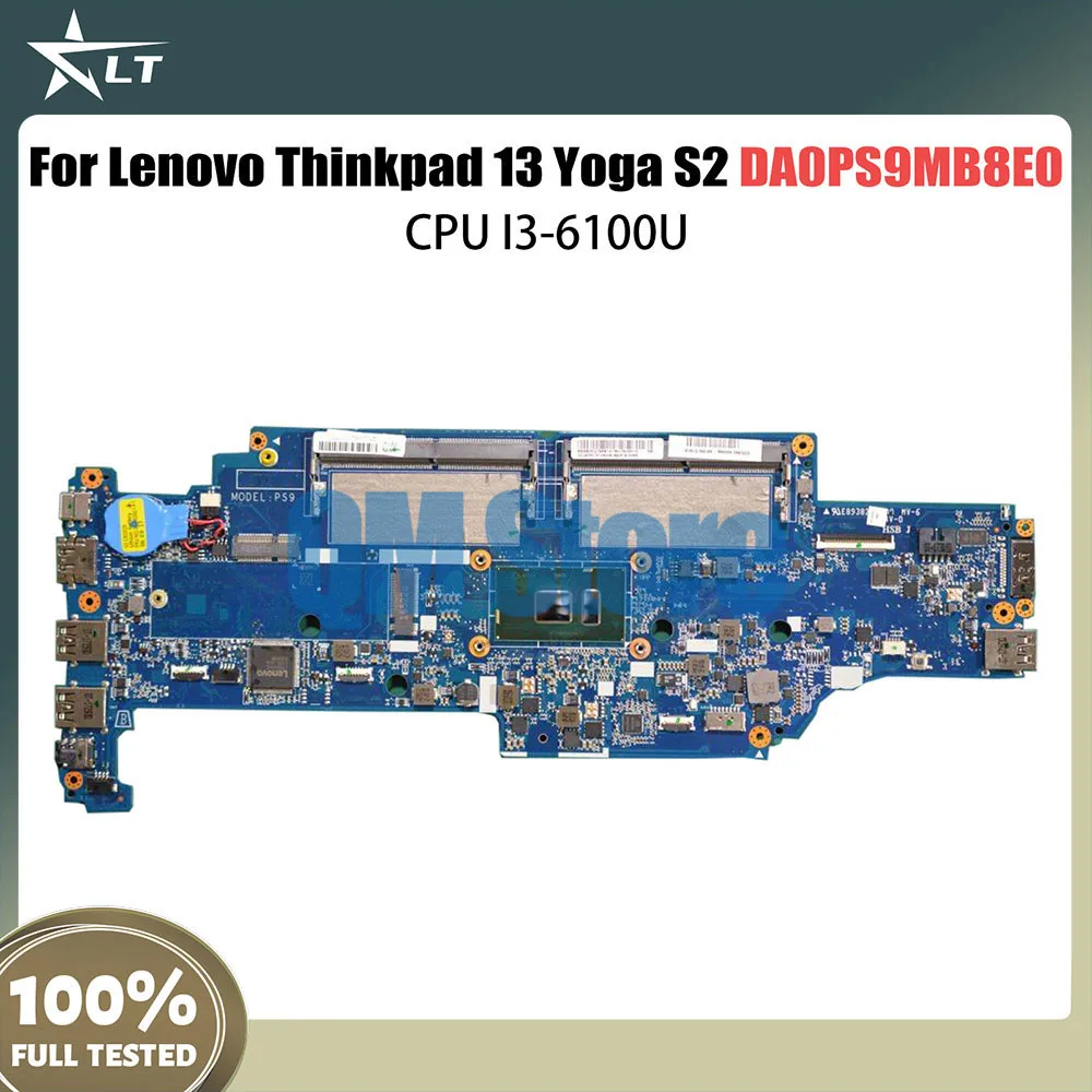 

Mainboard For Lenovo Thinkpad 13 Yoga S2 Laptop Motherboard DA0PS9MB8E0 01HW976 01HW974 01HW981 Notebook Mainboard With I3-6100U