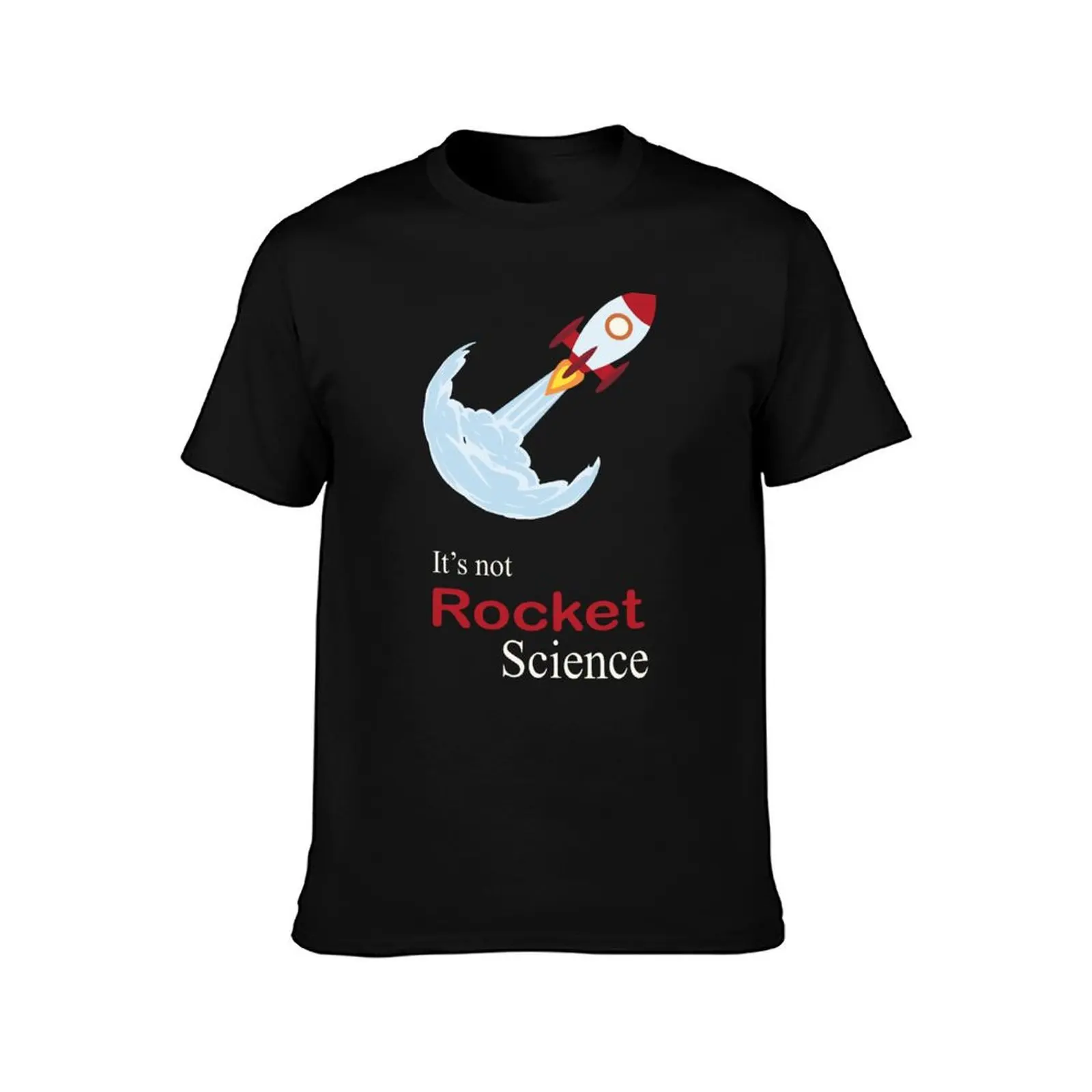 It is not rocket science T-Shirt Comfortable Workout Short Sleeve Shirt