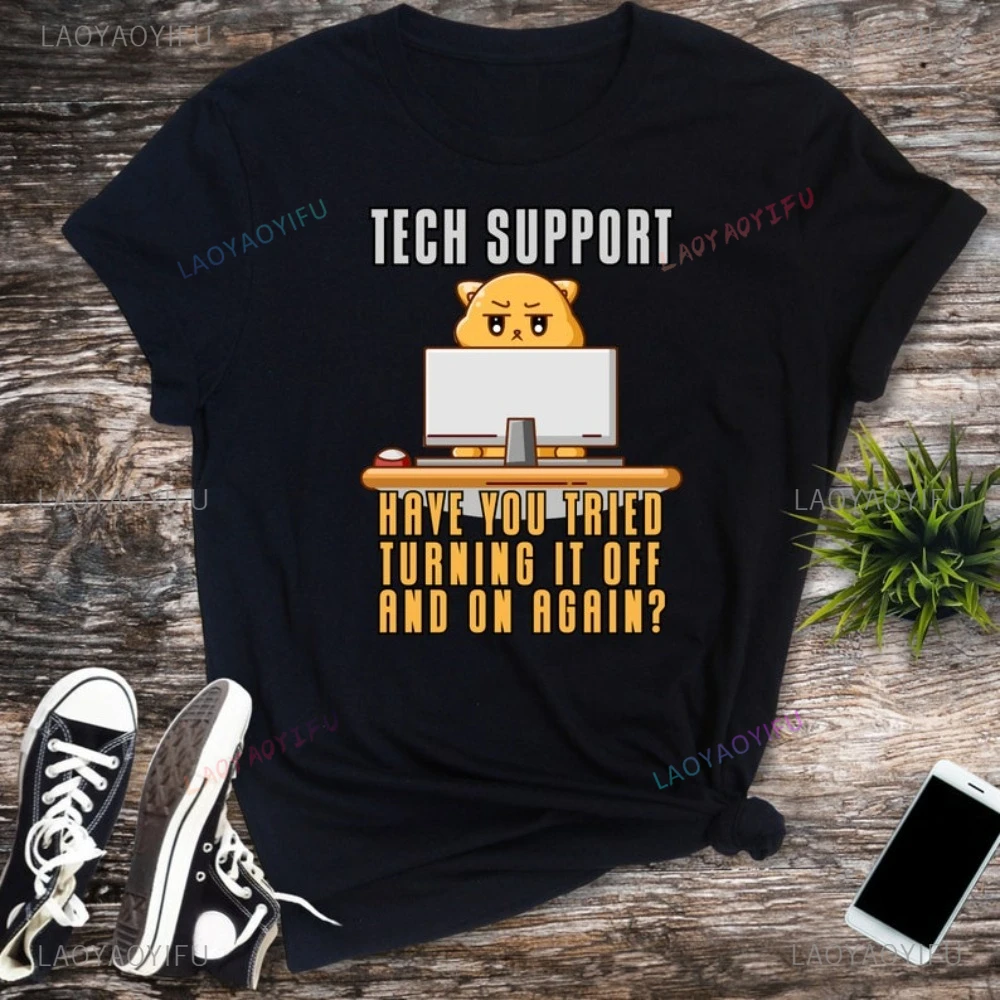 Funny Tech Support Have You Tried Turning It Off and On Again Tshirt Computer Techie Programmer Gift T-shirt Casual Fashion Tees