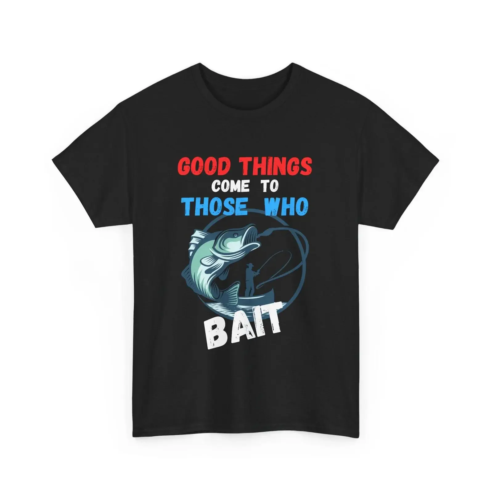 Good Things Come to Those Who Bait Funny Fishing T Shirt vintage Washed Top For Everyday Wear Breathable Versatile Stylish