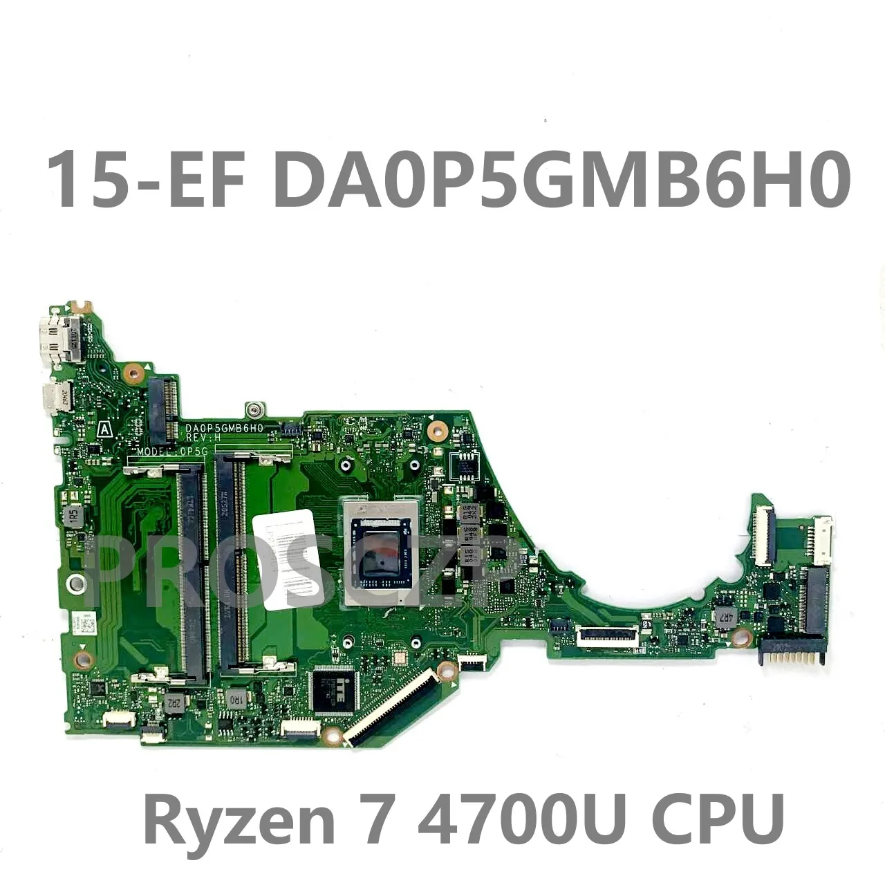 Carte mère d'ordinateur portable avec processeur R5 4500U / R7 4700U, carte mère pour HP 15-EF 15Z-EF 15S-ER 15S-EQ DA0P5GMB6H0, haute qualité, 100% testée