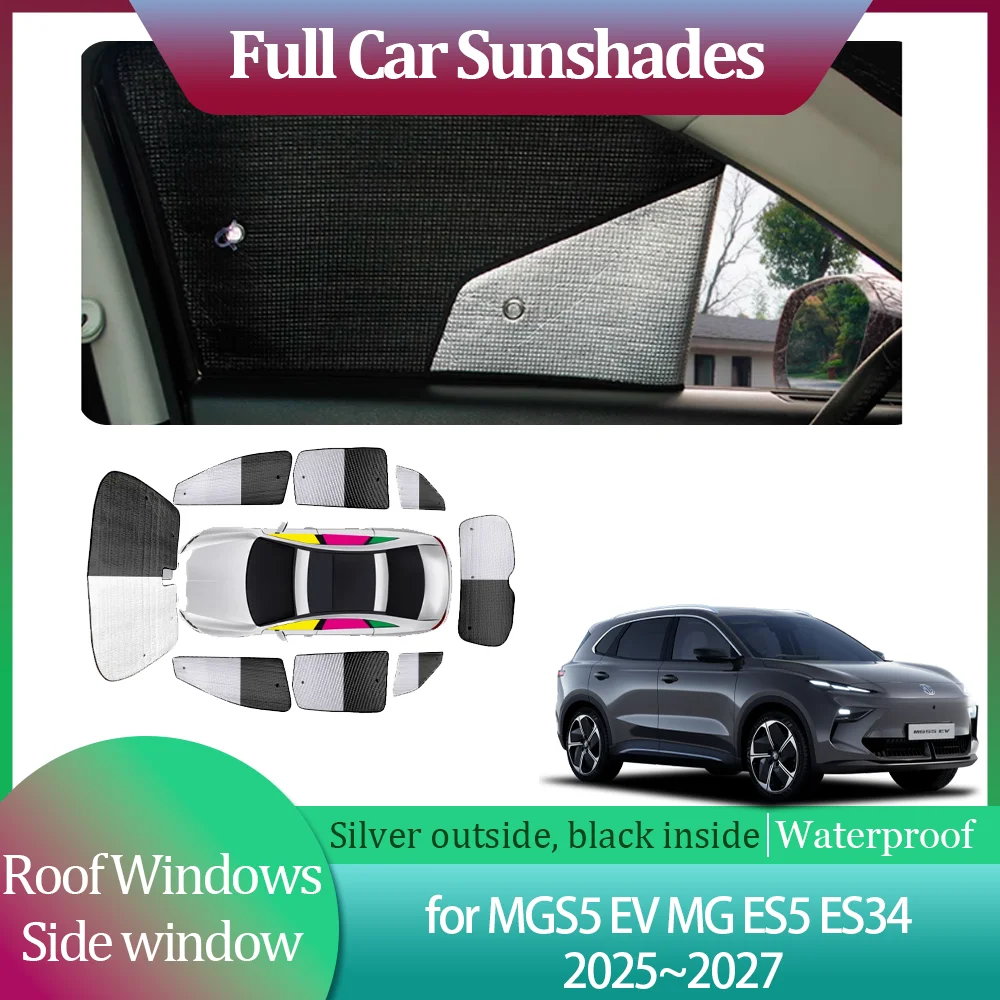 

Full Car Sunshades for MGS5 EV MG ES5 ES34 2025~2027 Side Windshield Curtain Roof Windows Sun Visor Sunroof Cover Accessories