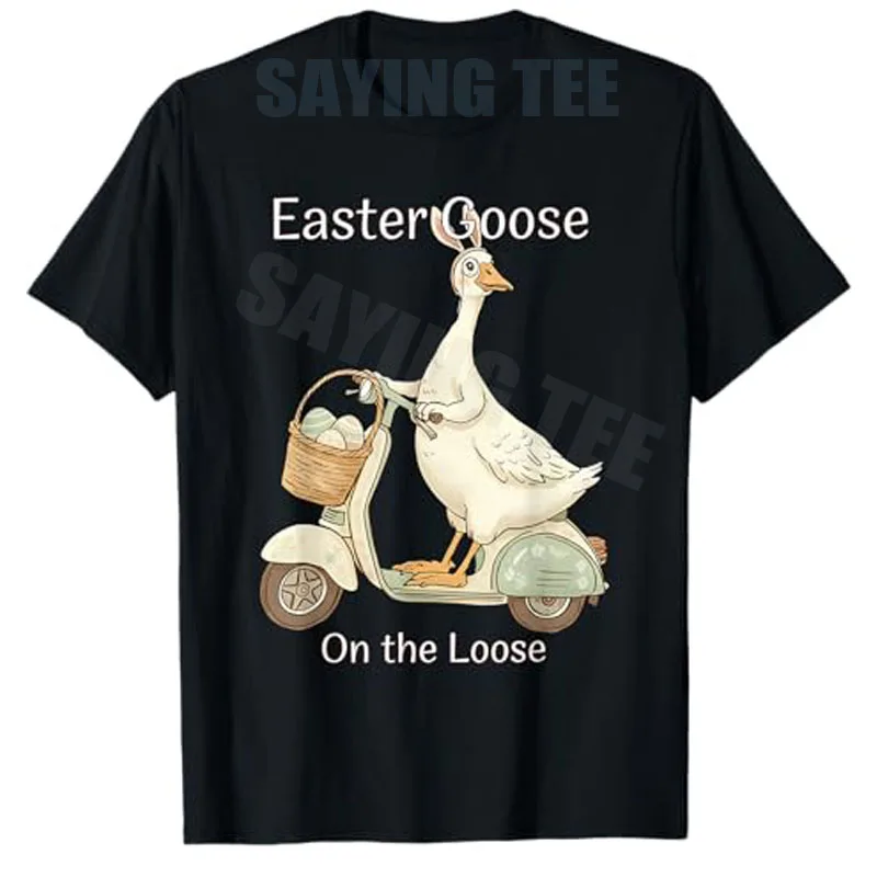Easter Goose on The Loose Silly Goose Eggs Happy Easter T-Shirt Y2k Humor Aesthetic Saying Tee Novelty Gift Women's Fashion Tops