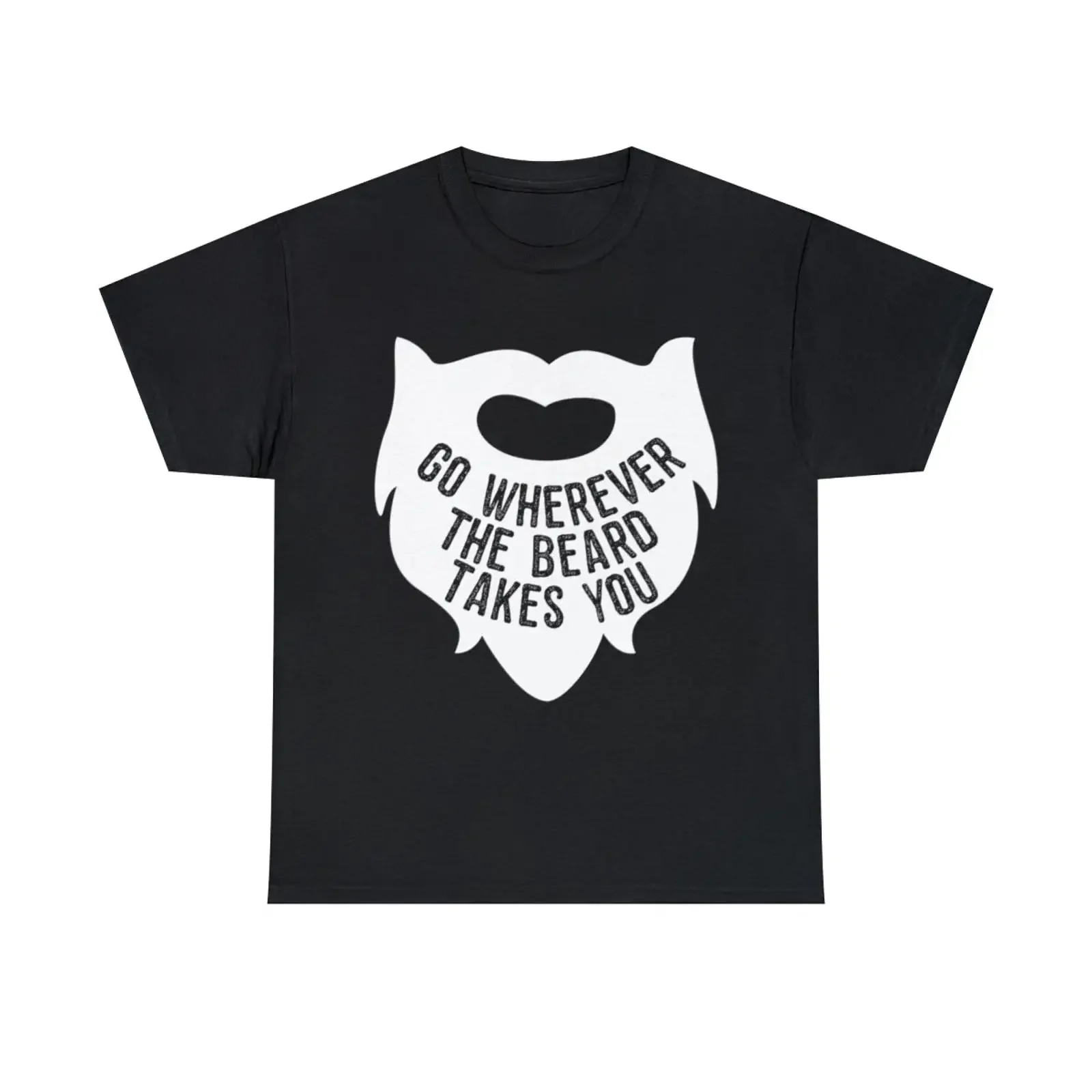 Go Wherever The Beard Takes You Grafik T Shirt S 5XL vintage Washed Versatile Stylish fashion Comfortable homme Stretched
