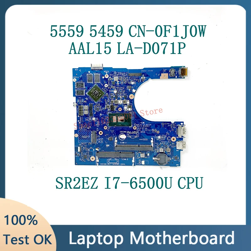 

F1J0W 0F1J0W CN-0F1J0W AAL15 LA-D071P W/ SR2EZ I7-6500U CPU For DELL 15 5559 5459 5759 Laptop Motherboard 100% Full Working Well