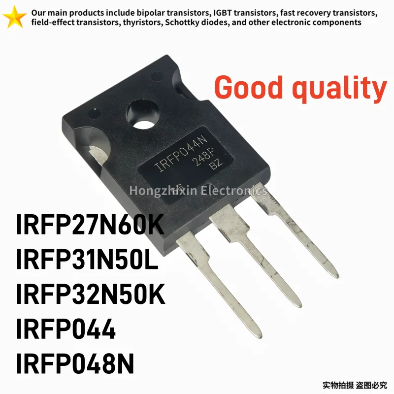 10PCS Good Quality IRFP27N60K IRFP31N50L IRFP32N50K IRFP044 IRFP048N TO-247 Field Effect Transistor