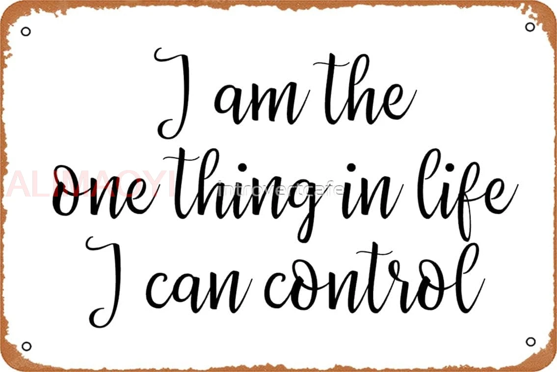 I am the one thing in life I can control Photographic Print Vintage Metal Sign Tin Sign 12 x 8 Inches nice