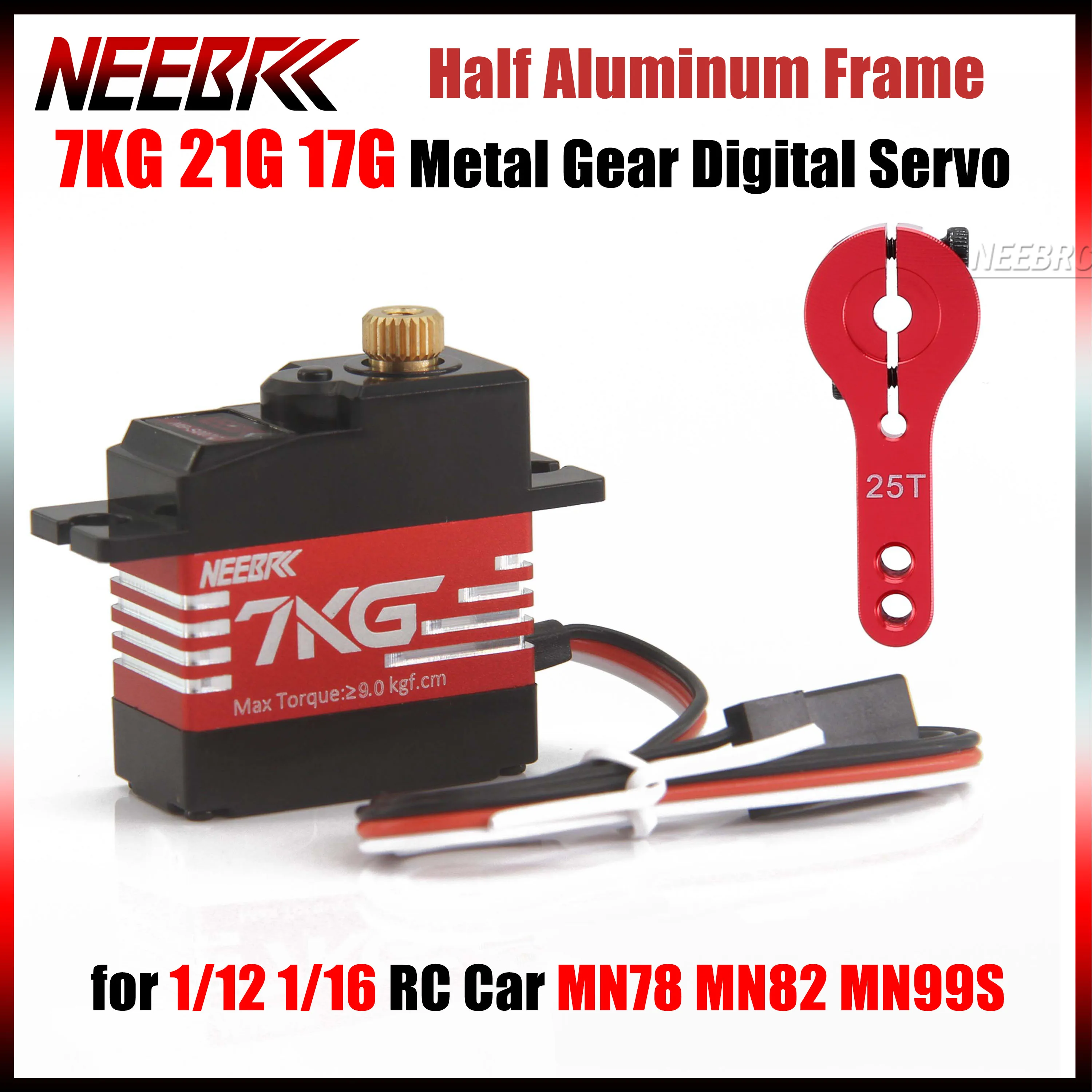 

NEEBRC 7KG 21G 17G Metal Gear Digital Servo Half-aluminum Frame Motor for 1/12 1/16 RC Car MN78 MN82 MN99s WLTOYS MJX Hyper Go