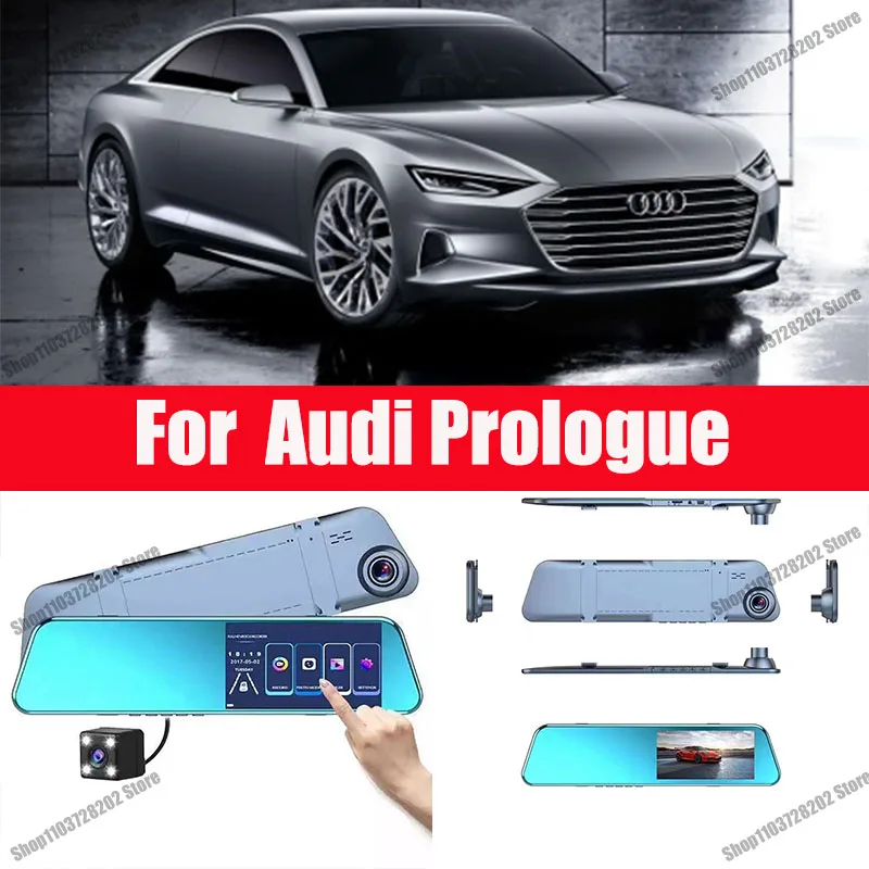 

For Audi Prologue Camera Car Touch Screen Video Recorder Rearview mirror Dash Cam Front and Rear Camera Mirror DVR