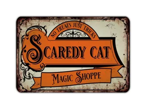 Scaredy Cat Magic Shoppe Halloween Sign No Treats Just Tricks