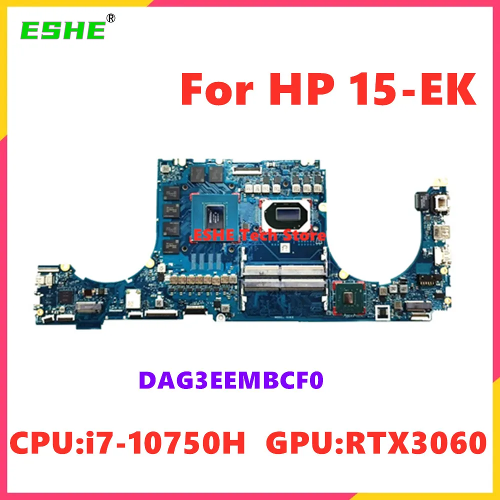 

M44653-601 M44652-601 For HP OMEN 15-EK1000 Notebook Motherboard CPU I7-10750H GPU RTX3060 DDR4 DAG3EEMBCF0 G3EE 100% Test ok