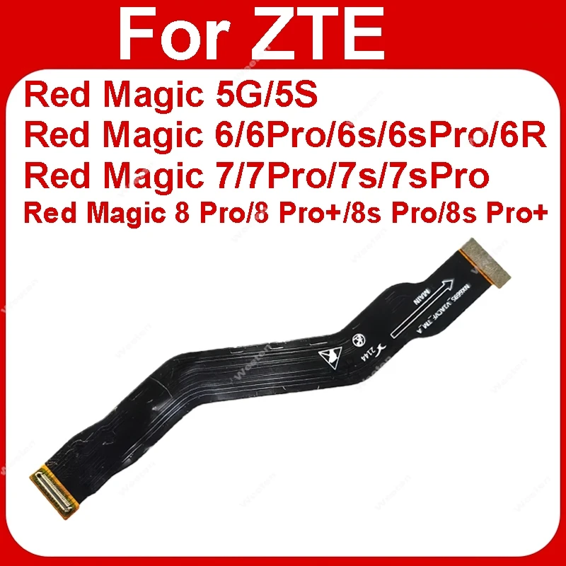 For ZTE Nubia Red Magic 5S 5G NX659J 6Pro 6 6S NX669J/S 7 Pro NX709J 7 NX679J 7SPro NX709S 8 8 Pro Mainboard Flex Ribbon